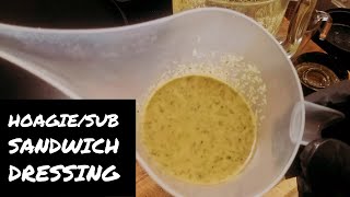 HoagieSub Sandwich Dressing [upl. by Endora697]