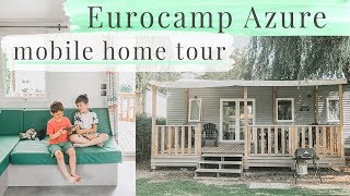 EUROCAMP AZURE MOBILE HOME TOUR [upl. by Geri]