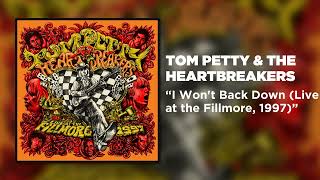 Tom Petty amp The Heartbreakers  I Wont Back Down Live at the Fillmore 1997 Official Audio [upl. by Yadahs696]