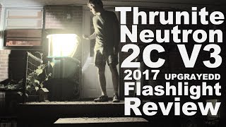 New for 2017 Thrunite Neutron 2C v3 Flashlight Review USB Charging Infinite Dimming Solutions [upl. by Epuladaug51]