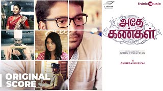 Adhe Kangal Original Background Score  Kalaiyarasan Sshivada  Ghibran  Rohin Venketesan [upl. by Shaer396]