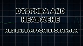 Dyspnea and Headache Medical Symptom [upl. by Rheims759]