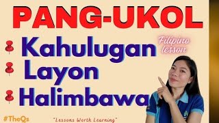 PANGUKOL o PREPOSITION  KAHULUGAN LAYON MGA HALIMBAWA  TheQsAcademy [upl. by Tacye354]