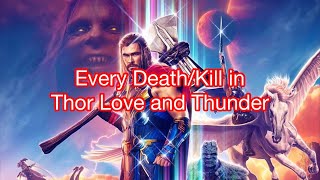 Every DeathKill in Thor Love and Thunder 2022 [upl. by Alonso]