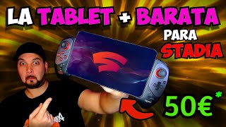 📱 La TABLET mas BARATA para JUGAR en CLOUD GAMING 📱  Stadia Estado [upl. by Norling539]