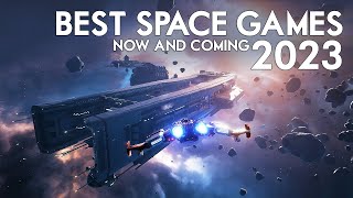 The Best Space Games of 2023  New Releases And Major Titles [upl. by Brazee859]