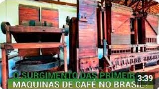 Como surgiram as máquinas de CAFÉ no Brasil [upl. by Meeharbi15]