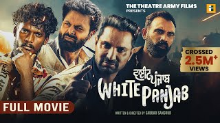 White Punjab I Full Movie 4K I Kaka I Kartar Cheema I New Punjabi Movie 2024 [upl. by Ecyar]