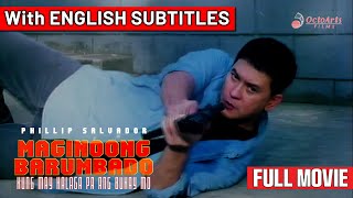 MAGINOONG BARUMBADO 1996  Full Movie w English Subs  Phillip Salvador Eric Quizon [upl. by Alithia]