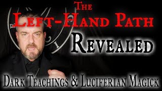 The Left Hand Path Explained Spiritual Lawlessness amp Luciferian Magick [upl. by Stanford]