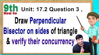 Draw Perpendicular Bisector on sides of triangle and verify their concurrency [upl. by Leif]