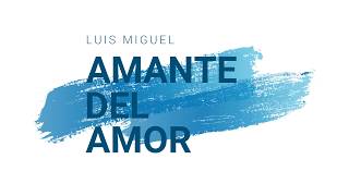 Amante Del Amor  Luis Miguel Karaoke [upl. by Nollaf]