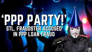 St Louis Fraudsters Accused in HILARIOUS PPP Fraud Scheme  Fraud amp Scammer Cases [upl. by Ahseen]