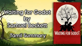 Waiting for Godot  Samuel Beckett  Tamil Summary  Core II Drama  MA English  MS University [upl. by Avah691]