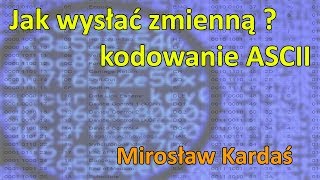 Jak wysłać zmienną   kody ASCII [upl. by Naz996]