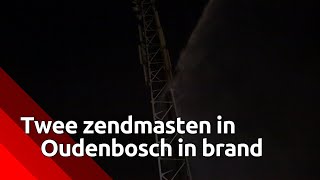 Brand bij twee zendmasten in Oudenbosch [upl. by Valerlan]