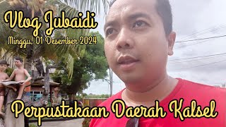 FPV VLog Jubaidi Pinjam Buku di Perpustakaan Daerah Kalimantan Selatan Km 6 Banjarmasin [upl. by Solhcin]