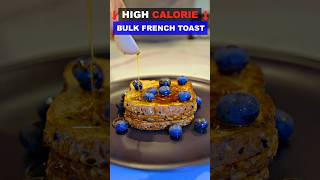 High Calorie French Toast Recipe [upl. by Aiuqes]