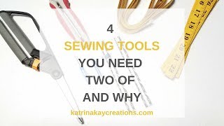 4 Sewing Tools You Need to Have Two of and Why [upl. by Brookner448]