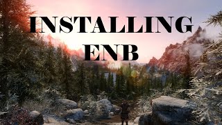 Installing ENB amp Requirements for Skyrim SE [upl. by Merwin]