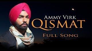 quotQismatquot Ammy Virk Lyrics Jaani Music B Praak Video Arvindr Khaira [upl. by Anaya]