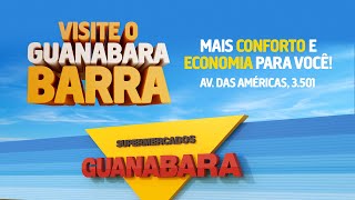 Supermercados Guanabara Barra venha aproveitar a nossa loja [upl. by Brenner]