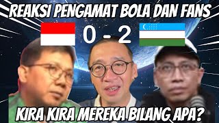 GAGAL FINAL  REAKSI PENGAMAT BOLA amp FANS  INDONESIA 02 UZBEKISTAN AFC U23 [upl. by Oiredised]