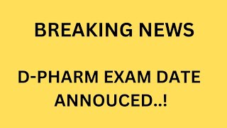 DPHARM EXAM DATE ANNOUNE [upl. by Thalia]