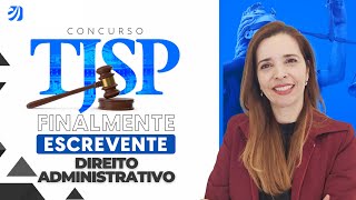 CONCURSO TJSP FINALMENTE ESCREVENTE  DIREITO ADMINISTRATIVO Renata Sonnewend [upl. by Ellekram]