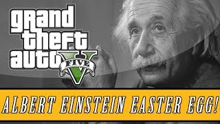 Grand Theft Auto 5  Albert Einstein Easter Egg GTA 5 Easter Eggs [upl. by Lorelie]