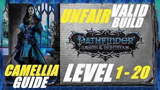 Camellia Ultimate Guide  Unfair Valid Build from Level 1 to 20  Pathfinder Wrath of the Righteous [upl. by Lorrimor]