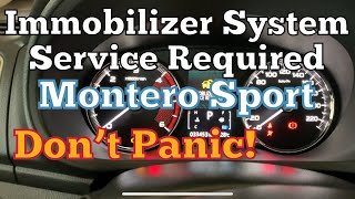 Immobilizer System Service RequiredMontero Sport [upl. by Esikram427]