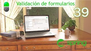 Curso Spring Validación de formularios II Vídeo 39 [upl. by Naxor]