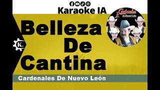 Cardenales De Nuevo León  Belleza De Cantina  Karaoke [upl. by Blinni]