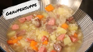 Klare Graupensuppe mit Rindfleisch [upl. by Torrence]