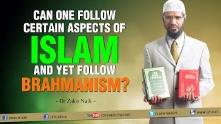 Can one follow certain aspects of Islam and yet follow Brahmanism [upl. by Aline]