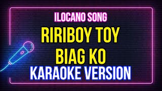 Riribok Toy Biag KoKaraoke LyricsIlokano Song [upl. by Gigi]