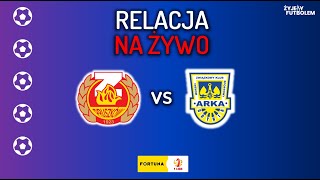 Znicz Pruszków  Arka Gdynia MECZ NA ŻYWO Fortuna I liga RELACJA KOMENTARZ STUDIO [upl. by Kciremed745]