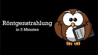 Röntgenstrahlung in 5 Minuten [upl. by Avigdor]