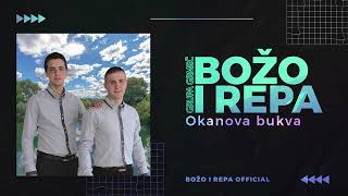 Božo i Repa Grupa Grmeč  Okanova bukva  Official Audio 2016 [upl. by Nodnek349]