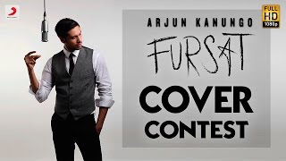 Fursat Cover Contest  Arjun Kanungo  Sonal Chauhan [upl. by Lielos]