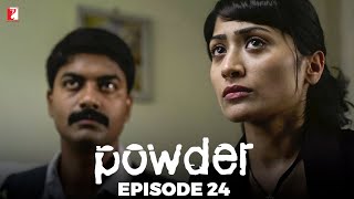 Powder  Full Episode 24  TV Series [upl. by Ashatan]