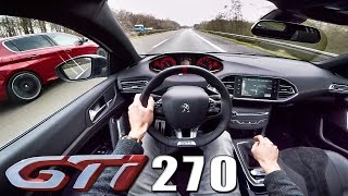 Peugeot 308 GTi ACCELERATION amp TOP SPEED Autobahn POV vs GTi 250 by AutoTopNL [upl. by Ethyl]