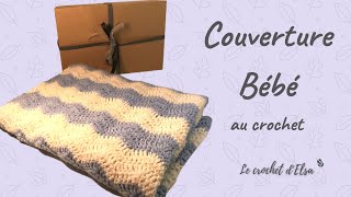 Comment faire une couverture bébé au crochet [upl. by Egiedan]