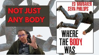 Where The Body Was  Ed Brubaker Sean Phillips  Crime Graphic Novel Review [upl. by Otreblada665]