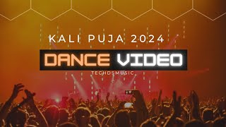 Kali Puja Dance Video 2024 TechDSMusic [upl. by Riobard383]