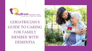 Webinar Geriatricians Guide to Caring for Family Member with Dementia [upl. by Joannes301]