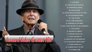 Leonard Cohen Greatest Hits II Leonard Cohen Best Songs [upl. by Frost]