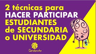 2 técnicas para activar a los estudiantes de bachillerato y universidad  Tips de clase [upl. by Isolde]