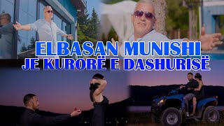 Elbasan Munishi  Je kurorë e dashurisë Official Video 4K [upl. by Eladnyl]